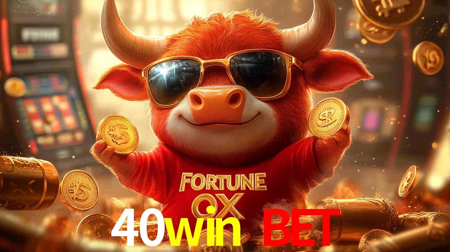 40win bet,40win.com