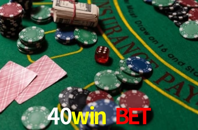 40win bet