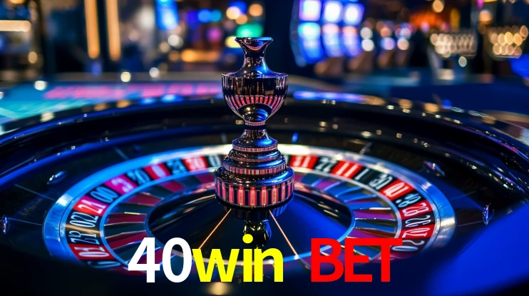 40win bet