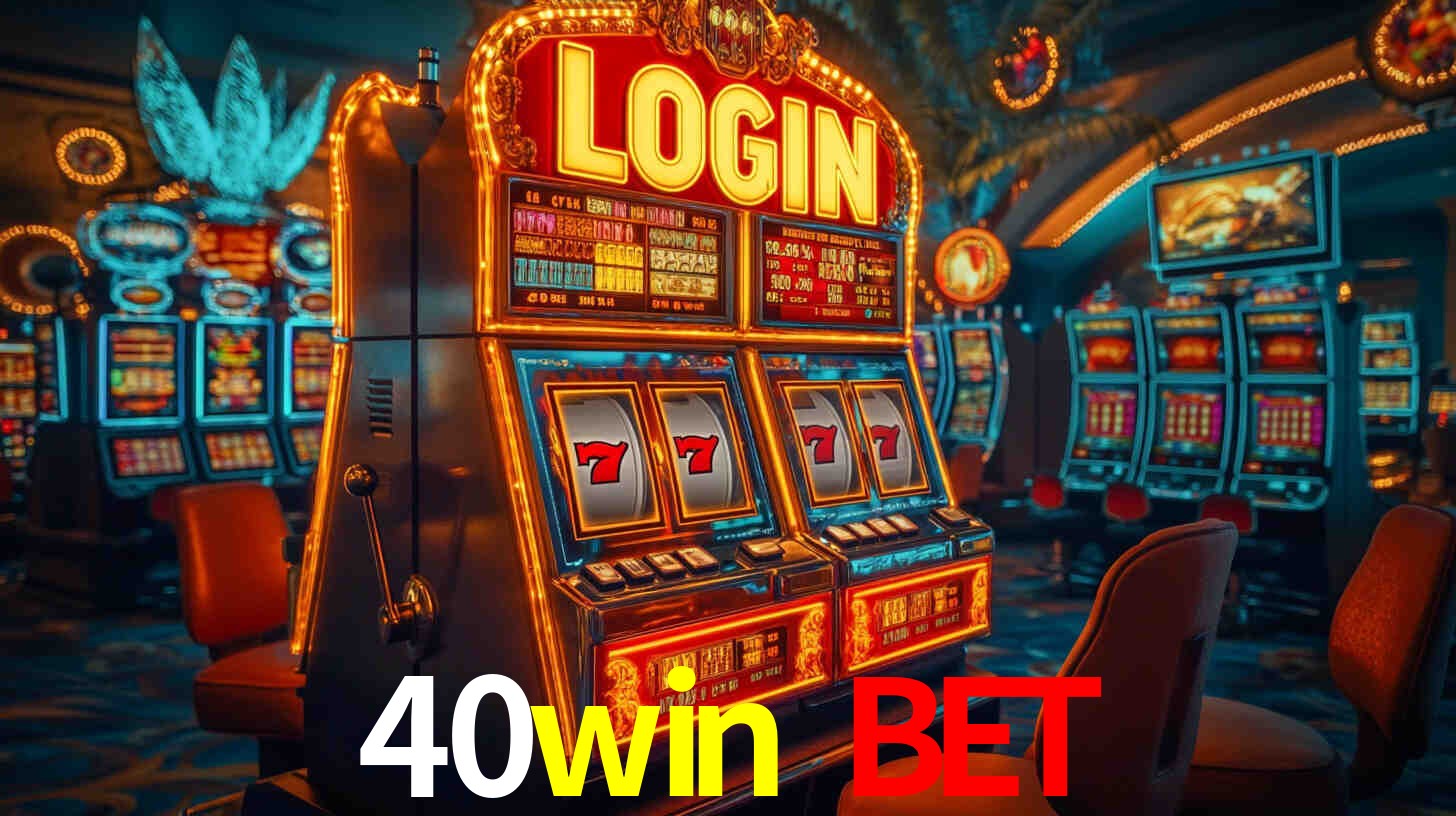 40win bet,40win.com