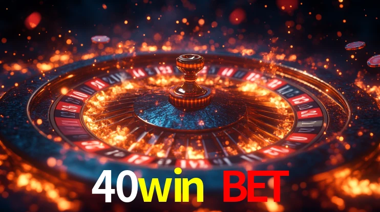 40win bet,40win.com