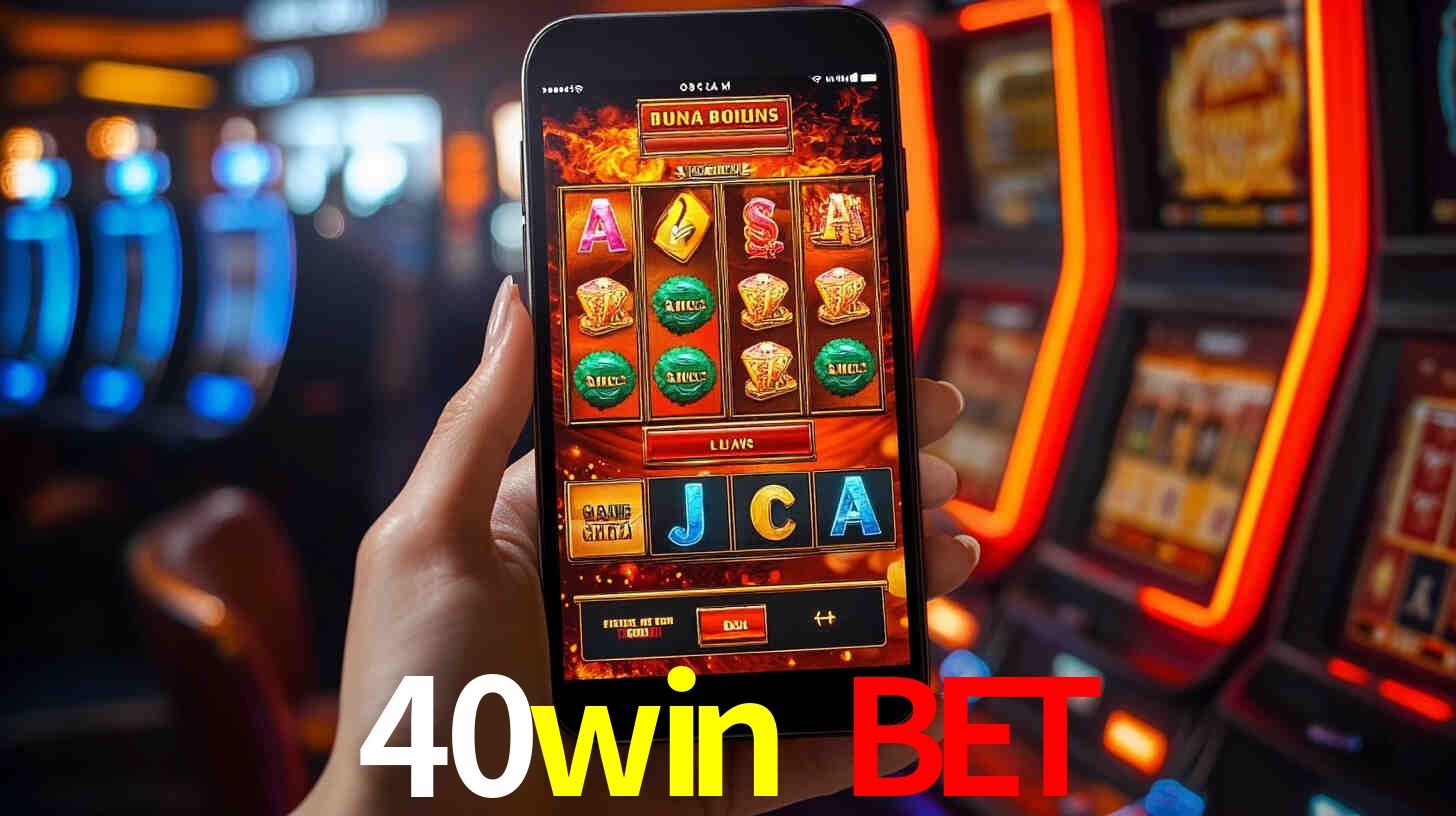 40win bet,40win.com